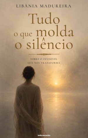 Tudo o que molda o silêncio