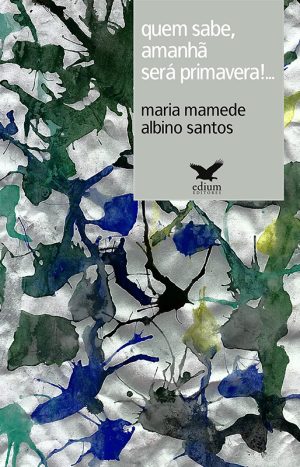 capa-Quem-sabe-Amanha-Sera-Primavera_s-1.jpg