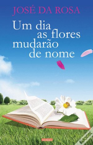 capa Um dia as flores mudarão de nome_t.jpg
