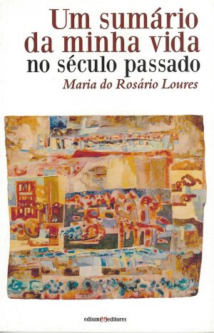 capa-Um-sumario-da-minha-vida-no-seculo-passado_s.jpg