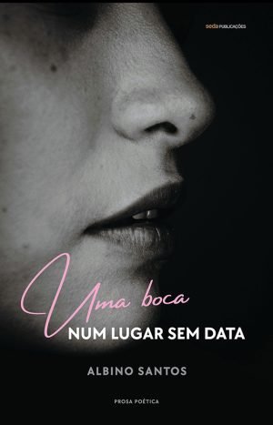Uma boca num lugar sem data