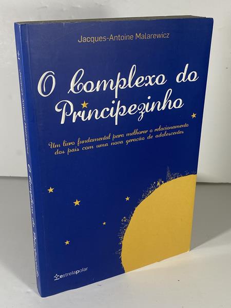 O  Complexo do Principezinho / Jacques-Antoine Malarewicz