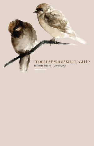 Todos os Pardais Solfejam Luz